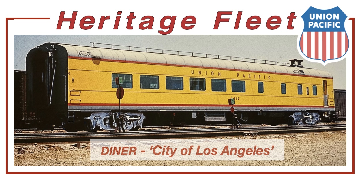 UP Heritage – Diner -‘City Of Los Angeles’